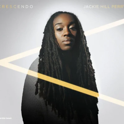 Jackie Hill Perry/Natalie Lauren/Joseph Solomon Crescendo