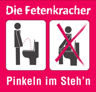 Die Fetenkracher Pinkeln Im Stehn