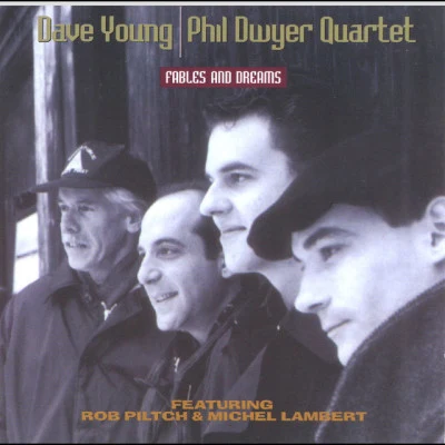 Phil Dwyer Quartet/Michel Lambert/Dave Young FAB LES dreams (feat. Rob pi l湯匙Michel Lambert)