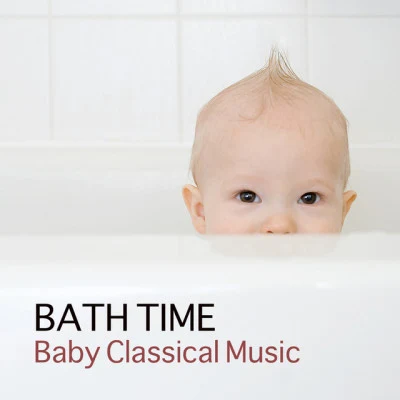 Bath Time Baby Music Lullabies 歌手