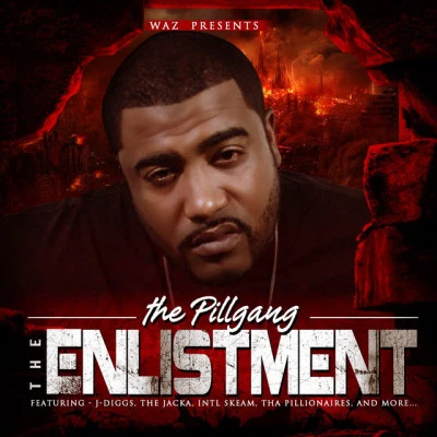 The PillGang/Produk/Waz Waz Presents: The Enlistment