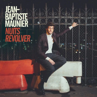 Jean-Baptiste Maunier/Leslie Medina Nuits revolver