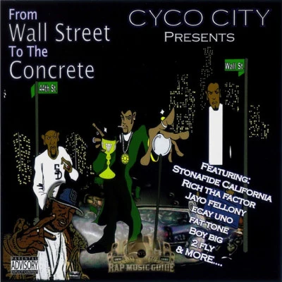 Cyco City/Boy Big From Wall Street to the Concrete