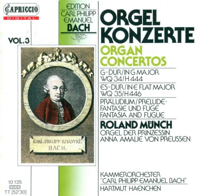 Roland Munch BACH, C.P.E.: Keyboard Concertos - Wq. 34, 35Preludio, Wq. 707Fantasia and Fugue, Wq. 119 (Munch, Kirbach)