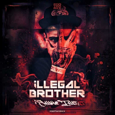 Illegal Brother 歌手