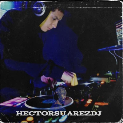 HectorSuarezdj 歌手