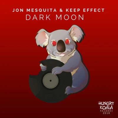 Keep Effect/Jon Mesquita/Hungry Koala Hungry Koala On Air 005, 2018