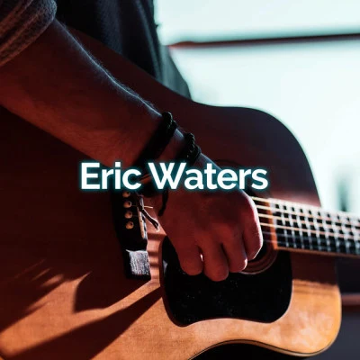 Eric Waters 歌手