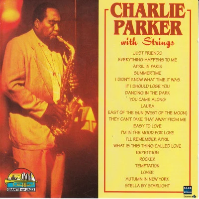 Charlie Parker With Strings/Charlie Parker Quartet/Charlie Parkers Reboppers The Charlie Parker Collection 1941-54