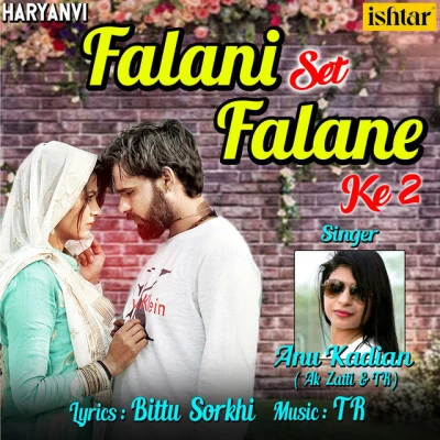 Anu Kadian A.K. Zatti/T.R. Falani Set Falane Ke 2