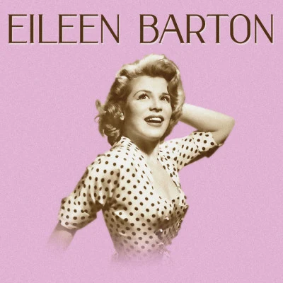 Eileen Barton The Radio in America. The 40 Hits of the 50 ´s