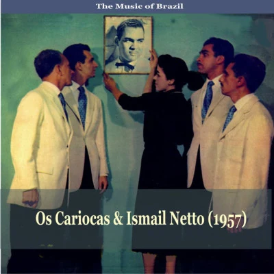 歌手 Ismail NettoOs Cariocas