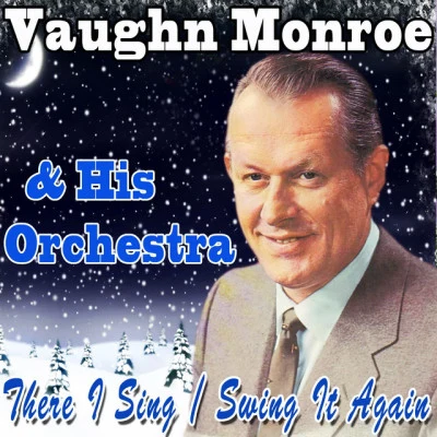 歌手 Vaughn Monroe & His Orchestra