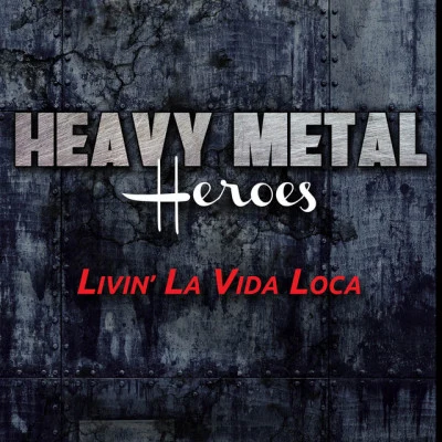 Heavy Metal Heroes 歌手