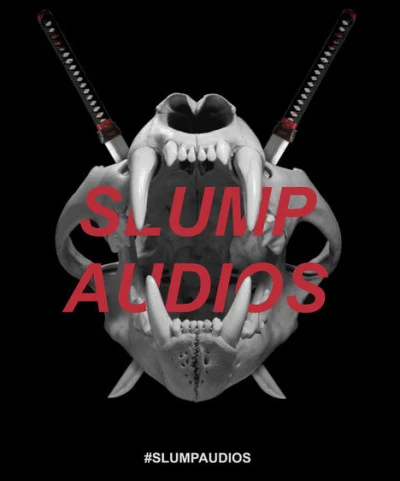 Slump Audios/Almighty Alpha/Marjety/Vvrrsace/tool有? ¡ !