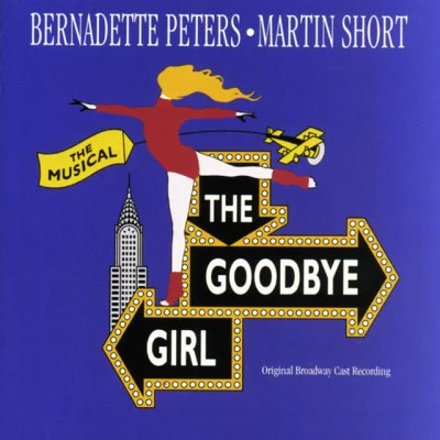 歌手 Original Broadway Cast of The Goodbye GirlBernadette Peters