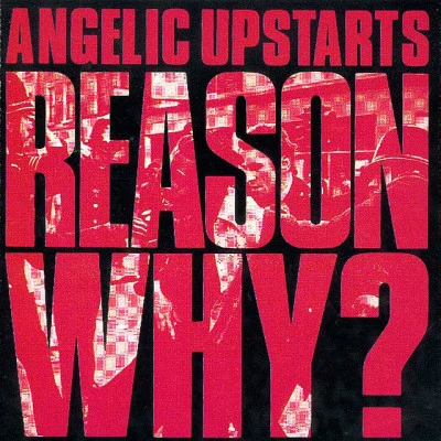 Angelic Upstarts We Gotta Get Out of This Place