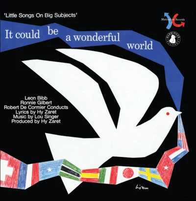 Lou Singer/Ronnie Gilbert/Robert De Cormier/Leon Bibb It Could Be A Wonderful World