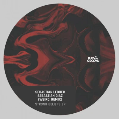 Sebastian Diaz/Sebastian Ledher Strong Beliefs EP