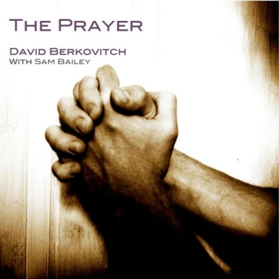 David Berkovitch/Sam Bailey the prayer (feat. Sam Bailey)