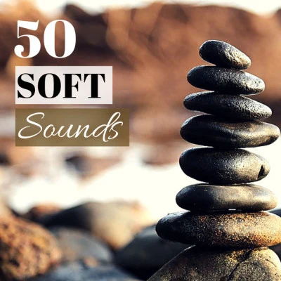 James Inner/Soundscapes Relaxation Music 50 Soft Sounds - Best Meditation Music with Soohing Ocean Waves, Japanese Instrumentals