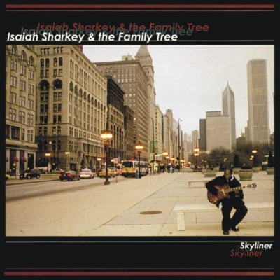 Isaiah Sharkey and the Family Tree 歌手