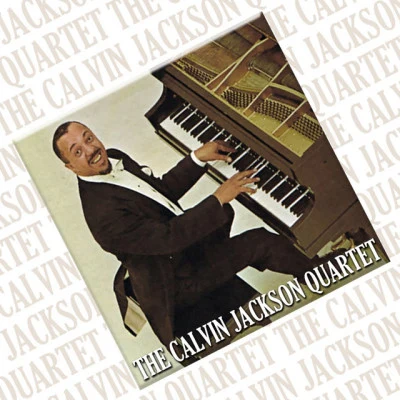 The Calvin Jackson Quartet 歌手