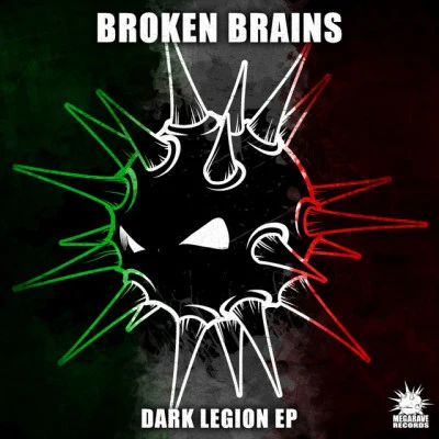 Broken Brains Dark Legion