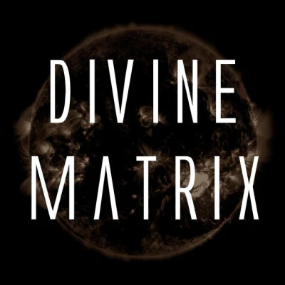 Divine Matrix 歌手