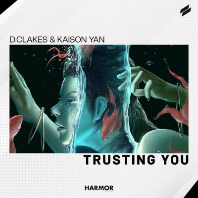 Kaison Yan/D.Clakes Trusting You