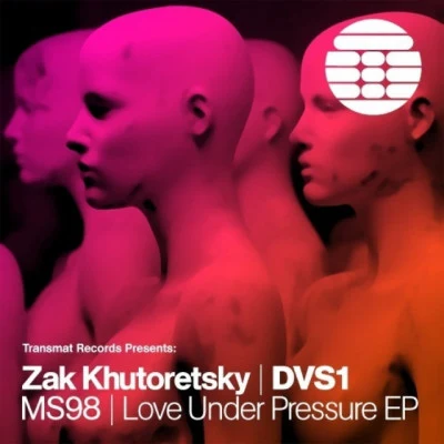 Zak Khutoretsky/DVS1 Love Under Pressure