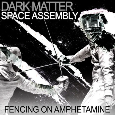 Dark Matter Space Assembly Dark Matter Space Assembly