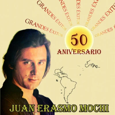 Juan Erasmo Mochi 歌手