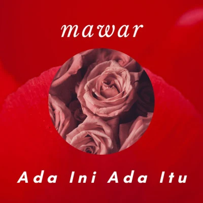 Mawar 歌手