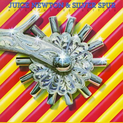 Silver Spur/Juice Newton and Silver Spur/Juice Newton/Juice Newton & Silver Spur Juice Newton Silver Spur