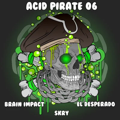 Brain Impact/SKRY/Vorteks Acid Pirate 07