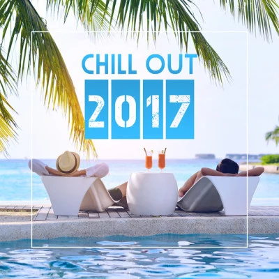 Chill Out 2017 歌手