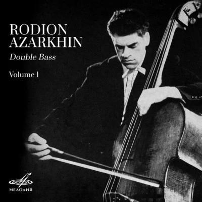 Rodion Azarkhin/Reinhold Glière Art of Rodion Azarkhin, Vol. 2