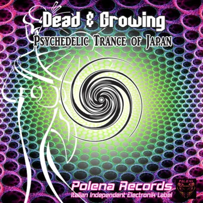 Dead And Growing/dead & growing Polena Celebrates 100 Releases