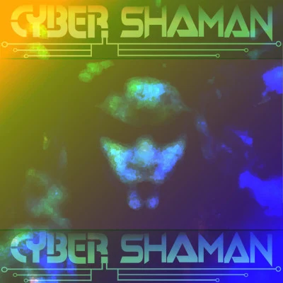 歌手 Cyber ShamanGreenmamba