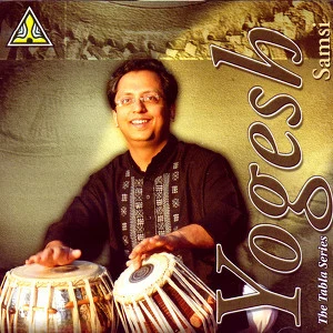 Yogesh Samsi The Tabla Series