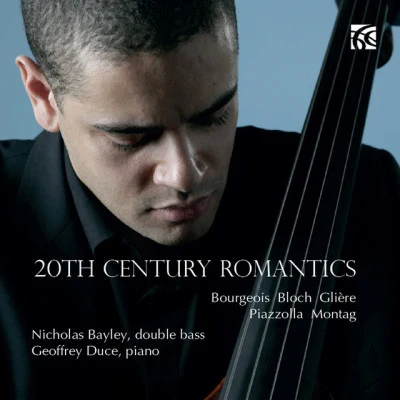 Nicholas Bayley/Reinhold Glière 20th Century Romantics for Double Bass