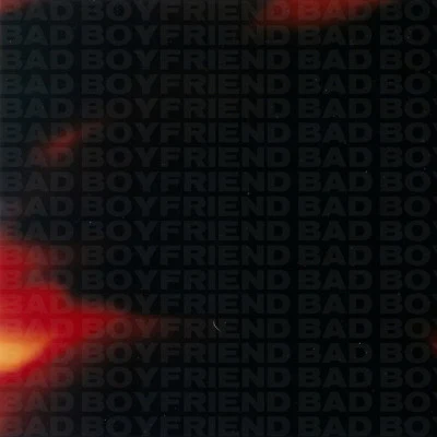 Bad Boyfriend 歌手