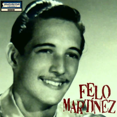 Felo Martínez 歌手