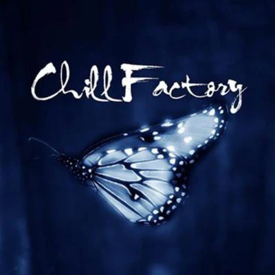 歌手 Chill Factory