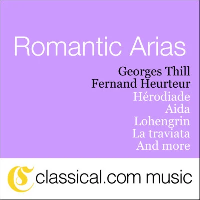 歌手 Georges Thill (Tenor)Jules (Emile Frédéric) MassenetFernand Heurteur