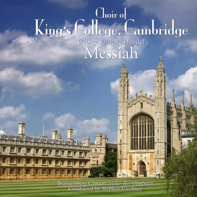 Choir of Kings College Cambridge Messiah HWV56, PART 3: I know that my Redeemer liveth (soprano air: Larghetto)